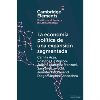 La econom穩a pol穩tica de una expansi籀n segmentada