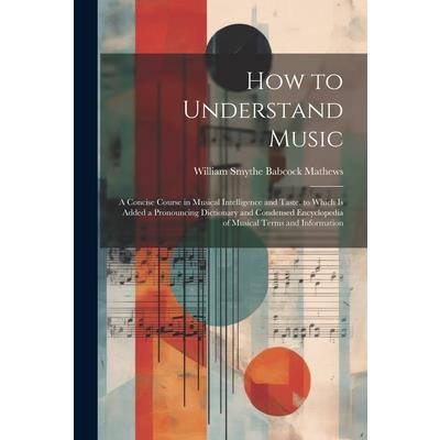 How to Understand Music
