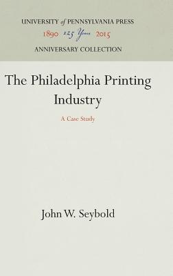 The Philadelphia Printing Industry