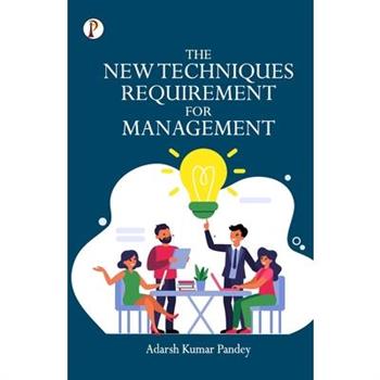 The New Techniques Requirement for Management