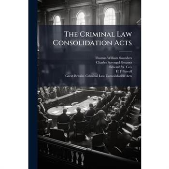 The Criminal Law Consolidation Acts