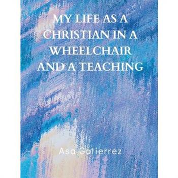 My life as a Christian in a wheelchair and a teaching