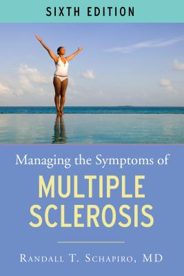 Managing the Symptoms of Ms, 6th Edition