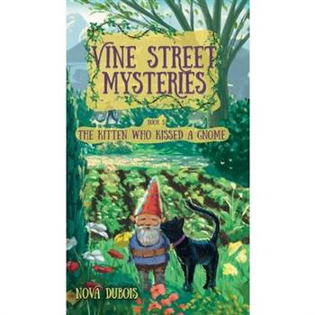 The Kitten Who Kissed a Gnome