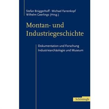 Montan- Und Industriegeschichte