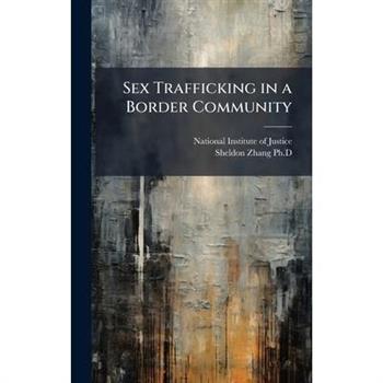 Sex Trafficking in a Border Community