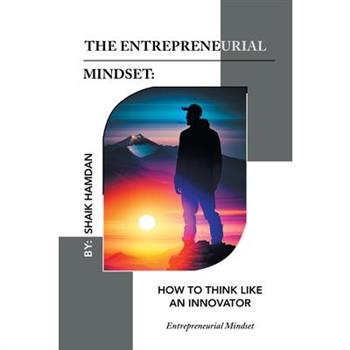 The Entrepreneurial Mindset