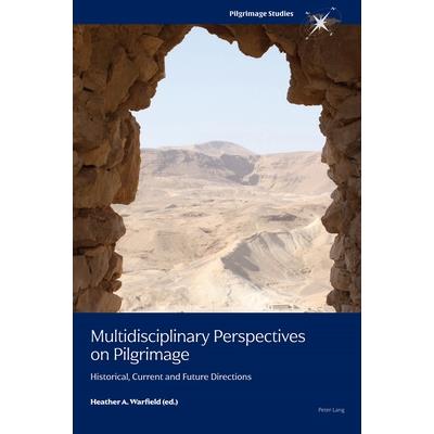 Multidisciplinary Perspectives on Pilgrimage