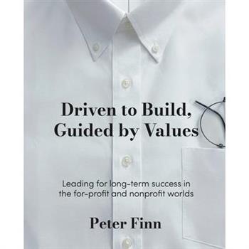 Driven to Build, Guided by Values