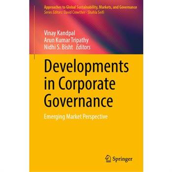 Developments in Corporate Governance Developments in Corporate Governance