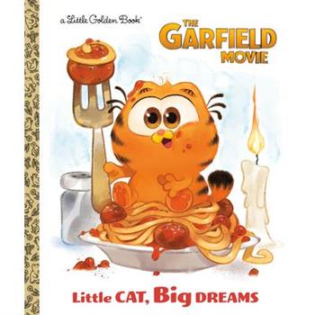 Little Cat- Big Dreams (the Garfield Movie)