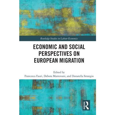 Economic and Social Perspectives on European Migration
