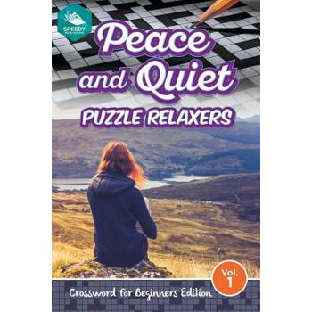 Peace and Quiet Puzzle Relaxers Vol 1