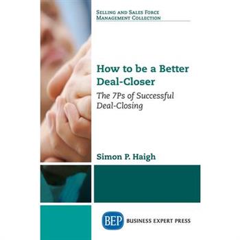 How to be a Better Deal-Closer