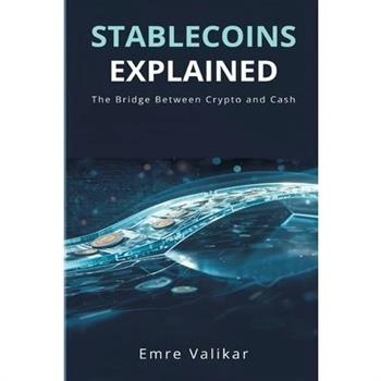 Stablecoins Explained