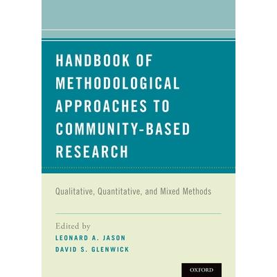 Handbook of methodological approaches to community-based research :  qualitative, quantitative, and mixed methods /