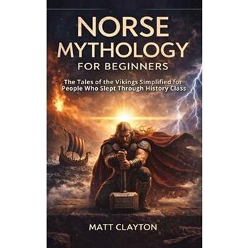 Norse Mythology for Beginners