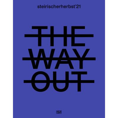 Steirischer Herbst ’21: The Way Out