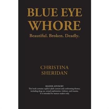 Blue Eye Whore