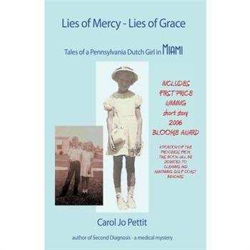 Lies of Mercy, Lies of Grace