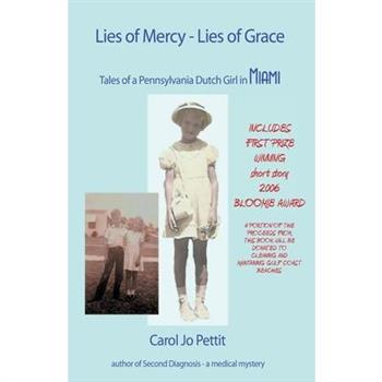 Lies of Mercy, Lies of Grace
