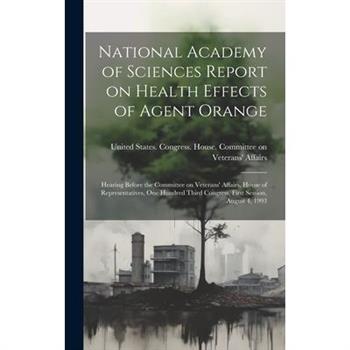 National Academy of Sciences Report on Health Effects of Agent Orange