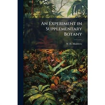 An Experiment in Supplementary Botany