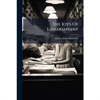 The Joys Of Librarianship