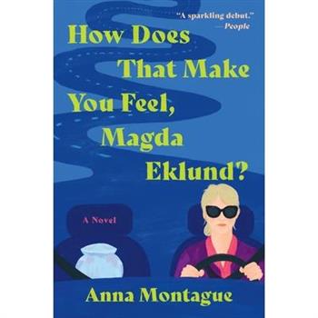 How Does That Make You Feel, Magda Eklund?