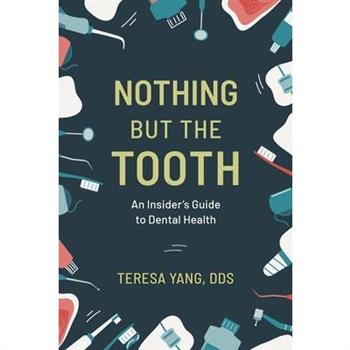 Nothing But the Tooth