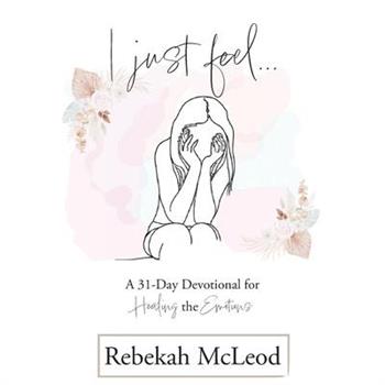 I Just Feel