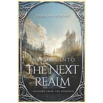 Insights into the Next Realm