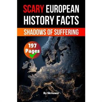 Scary European History Facts