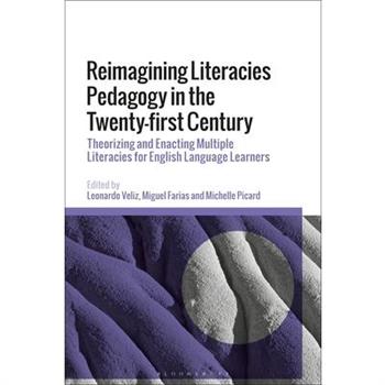 Reimagining Literacies Pedagogy in the Twenty-first Century