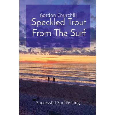 Speckled Trout From The Surf