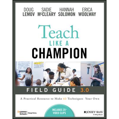 Teach Like a Champion Field Guide 3.0