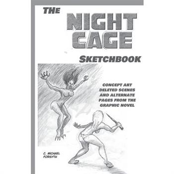 Night Cage Sketchbook