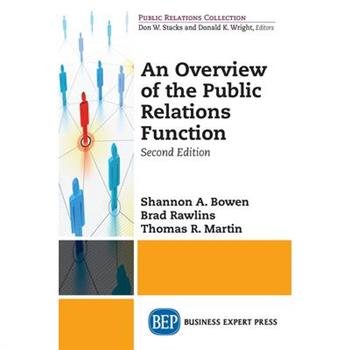 An Overview of The Public Relations Function, Second Edition