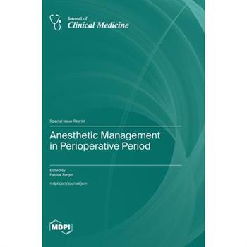 Anesthetic Management in Perioperative Period
