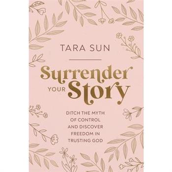 Surrender Your Story