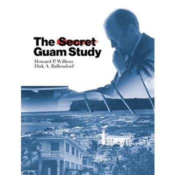 The Secret Guam Study, Second Edition