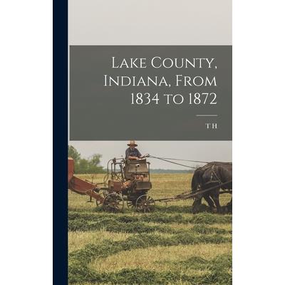 Lake County, Indiana, From 1834 to 1872