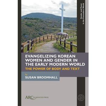 Evangelizing Korean Women and Gender in the Early Modern World