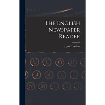 The English Newspaper Reader