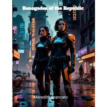 Renegades of the Republic