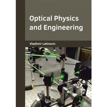 Optical Physics and Engineering