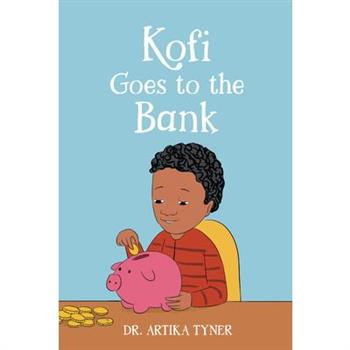 Kofi Goes to the Bank