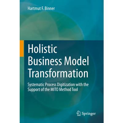 Holistic Business Model Transformation
