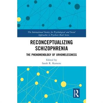 Reconceptualizing Schizophrenia