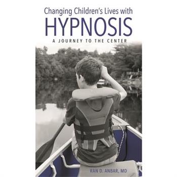 Changing Children’s Lives with Hypnosis